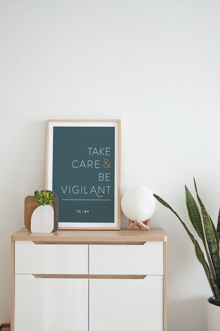 Take Care & Be Vigilant Typographical Wall Art Print - Funny saying poster